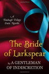 The Bride Of Larkspear: A Fitzhugh Trilogy Erotic Novella - Sherry Thomas