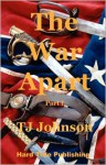 The War Apart - Part I - T.J. Johnson