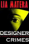 Designer Crimes (Laura Di Palma Mystery, #5) - Lia Matera