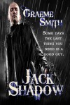 Jack Shadow - Graeme Smith