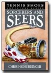 Tennis Shoes Among the Nephites - Vol 11 - Sorcerers & Seers - Chris Heimerdinger