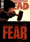 The Walking Dead #099 - Robert Kirkman, Cliff Rathburn, Charlie Adlard