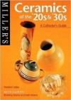 Miller's Ceramics of the '20s &'30s: A Collector's Guide - Frankie Liebe