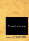 The Death of the Gods - Dmitry Merezhkovsky, Herbert Trench