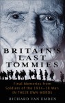 Britain's Last Tommies: Final Memories from Soldiers of the 1914-1918 War: In Their Own Words - Richard Van Emden