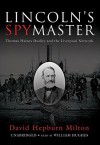 Lincoln's Spymaster (Audio) - David Hepburn Milton, William Hughes