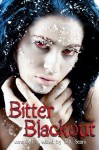 Bitter Blackout - N.A. Foy, Lynn Todd, Dori Klaproth, Shelly Schulz