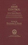 Arms Control: Myth versus Reality - Richard F. Staar