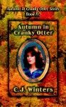 Autumn in Cranky Otter, Autumn in Cranky Otter Series, Book IV - C.J. Winters