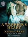 A Warrior's Heart - Donna Grant, Antony Ferguson