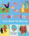 Storytime: First Tales for Sharing - Stella Blackstone, Anne Wilson