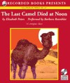 The Last Camel Died at Noon - Elizabeth Peters, Barbara Rosenblat