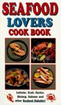 Seafood Lovers Cook Book - Golden West Publishers