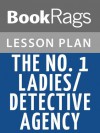 The No. 1 Ladies' Detective Agency by Alexander McCall Smith Lesson Plans - BookRags