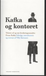 Kafka på kontoret - Franz Kafka, Villy Sørensen