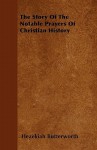 The Story of the Notable Prayers of Christian History - Hezekiah Butterworth