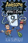 The Awesome Almost 100% True Adventures of Matt & Craz - Alan Silberberg