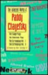 The Collected Works Of Paddy Chayefsky - Paddy Chayefsky