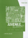 Study Guide for Siegel/Welsh's Juvenile Delinquency: Theory, Practice, and Law, 11th - Larry J. Siegel, Brandon C. Welsh