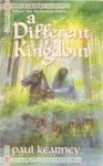 A Different Kingdom - Paul Kearney