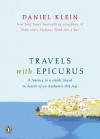 Travels with Epicurus: A Journey to a Greek Island in Search of a Fulfilled Life - Daniel Klein