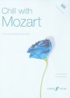 Chill with Mozart: Including NAXOS CD, Book & CD - Wolfgang Amadeus Mozart, Katie Derham