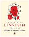 Coffee With Einstein - Carlos I. Calle