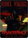 Diamondback - Derrick Ferguson