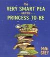 The Very Smart Pea and the Princess-to-be - Mini Grey