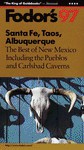 Fodor's 90 New Mexico: Santa Fe, Taos and Albuquerque - Fodor's, Andrew E. Beresky