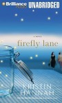 Firefly Lane - Kristin Hannah, Susan Ericksen