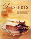 The Complete Book of Desserts: More Than 350 Irresistibly Sweet Temptations for After-Dinner Indulgence - Martha Day