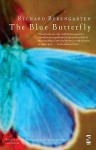 The Selected Writings, Vol. 3: The Blue Butterfly - Richard Berengarten