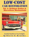 Low-Cost Car Restoration Vol. 2: Brilliant Bodies and Marvellous Mechanicals - Steve Brooks, Igor Spajic