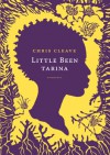 Little Been tarina - Chris Cleave, Irmeli Ruuska