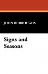 Signs and Seasons - John Burroughs