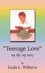 Teenage Love - Linda D. Williams