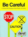 Be Careful - Michelle Herx, Michelle Herx, Karen Saulnier, Lillian Hamilton