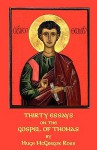 Thirty Essays on the Gospel of Thomas - Hugh McGregor Ross