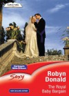 Mills & Boon : The Royal Baby Bargain (By Royal Command) - Robyn Donald
