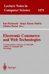 Electronic Commerce and Web Technologies: First International Conference, EC-Web 2000 London, UK, September 4-6, 2000 Proceedings - Sanjay Kumar Madria, Günther Pernul, Sanjay Kumar Madria