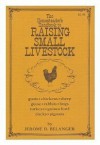 The Homesteader's Handbook to Raising Small Livestock: Goats, Chickens, Sheep, Geese, Rabbits, Hogs, Turkeys, Guinea Fowl, Ducks, Pigeons - Jerome D. Belanger