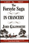 The Forsyte Saga: In Chancery - John Galsworthy