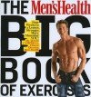 The Men's Health Big Book Of Exercises - Adam Campbell