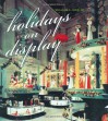 Holidays on Display - William L. Bird Jr.