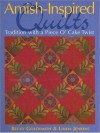 Amish-Inspired Quilts: Tradition with a Piece O'Cake Twist - Becky Goldsmith, Linda Jenkins