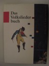 Das Volksliederbuch. Über 300 Lieder, ihre Melodien und Geschichten - Heinz Rölleke