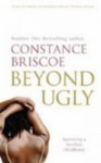 Beyond Ugly - Constance Briscoe