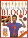 Blood (Look At Your Body) - Steve Parker, Ian Thompson, Mark Iley