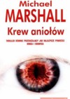 Krew aniołów - Michael Marshall Smith